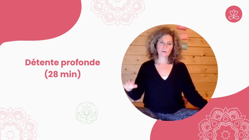 1. Détente profonde (28 min)